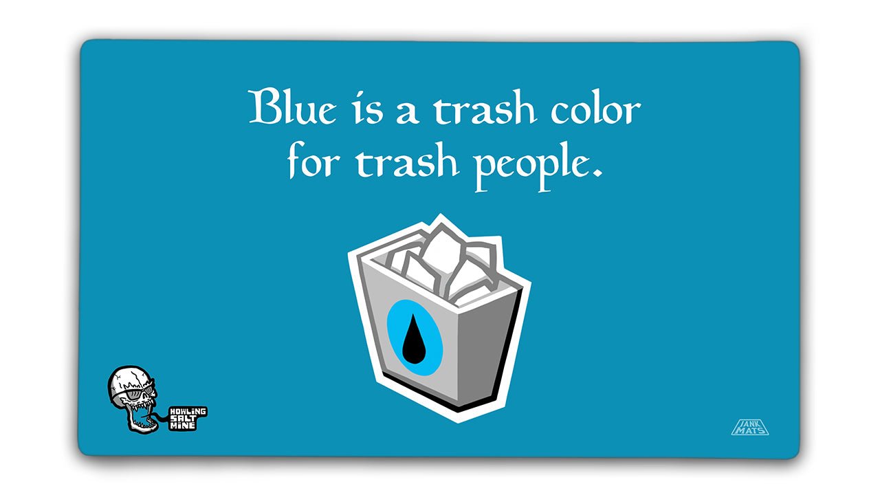 Blue Is A Trash Color - Premium TCG Playmats - Jank Mats