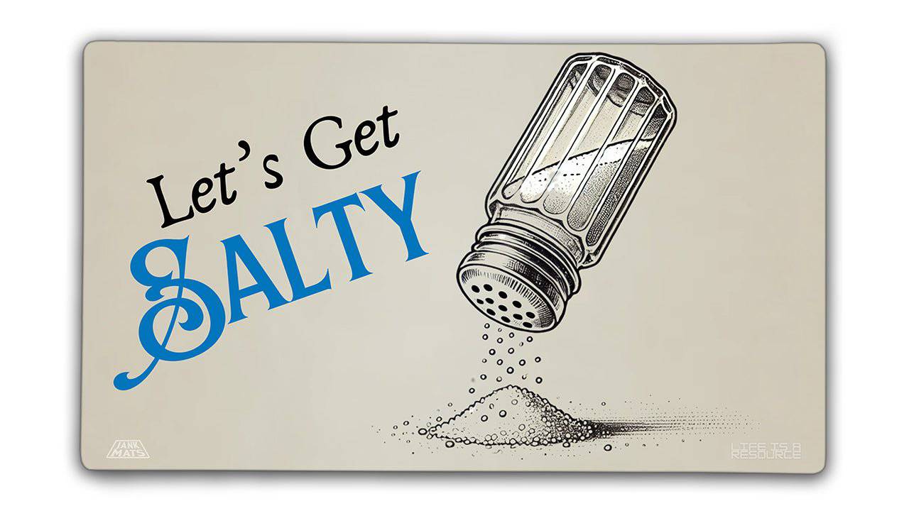 Let's Get Salty Playmat - Jankmats